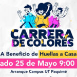 Únete a la Carrera de Colores UT Paquimé el 25 de Mayo y apoya a Huellas a Casa. ¡Participa en este evento solidario y diviértete en familia!