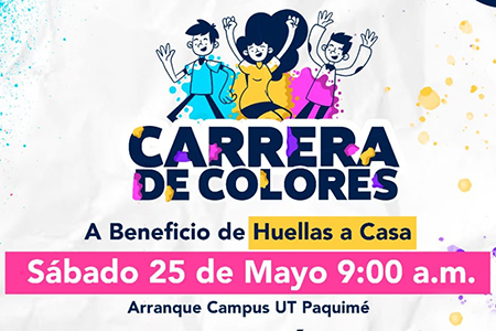Únete a la Carrera de Colores UT Paquimé el 25 de Mayo y apoya a Huellas a Casa. ¡Participa en este evento solidario y diviértete en familia!