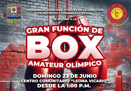 Anuncio de la Gran Función de Box Amateur Olímpico en Nuevo Casas Grandes, programada para el 23 de junio. Participarán gimnasios como Boxeo Sánchez, Team Villalba Tremendo, 3 Generaciones Boxing Club, entre otros. Evento en el Centro Comunitario 'Leona Vicario'.