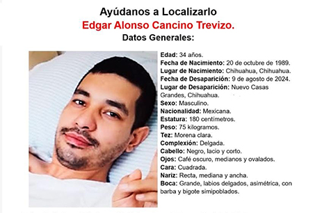 Cartel de búsqueda de Edgar Alonso Cancino Trevizo, desaparecido en Nuevo Casas Grandes, Chihuahua, el 9 de agosto de 2024. La Fiscalía General del Estado solicita información para su localización. Edgar tiene 34 años, mide 1.80 metros y tiene un tatuaje tribal en el tobillo derecho.