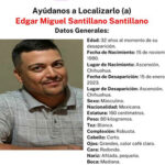 Foto de Edgar Miguel Santillano con datos de contacto y características físicas, desaparecido en Ascensión.