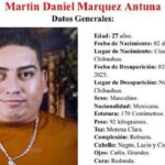 La Fiscalía General del Estado busca a Martín Daniel Márquez Antuna, de 27 años, desaparecido en Nuevo Casas Grandes desde el 2 de febrero.