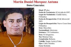 La Fiscalía General del Estado busca a Martín Daniel Márquez Antuna, de 27 años, desaparecido en Nuevo Casas Grandes desde el 2 de febrero.